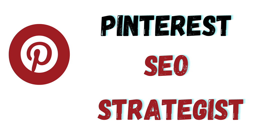 pinterest SEO STRATEGIST